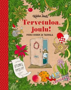 Tervetuloa, joulu! Pikku hiiren 24 tarinaa (Hardcover)