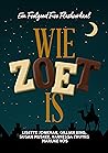 Wie zoet is