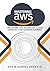 Mastering AWS by David Adebayo