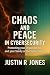Chaos and Peace in Cybersecurity by Justin Jones