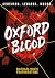 Oxford Blood: Geheimen. Leugens. Moord. (Politie niet betreden) (Dutch Edition)