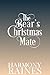 The Bear's Christmas Mate by Harmony Raines
