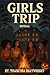 Girls Trip by Trasgyna Boatwright