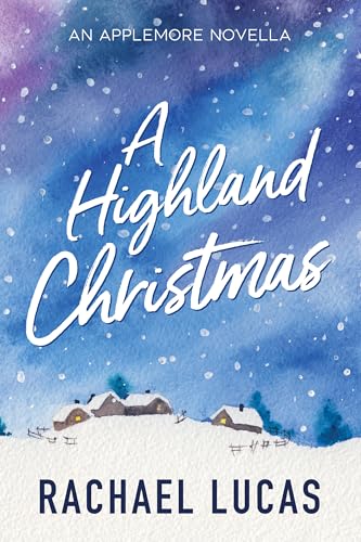 A Highland Christmas: a brand new heartwarming festive escape for 2025! (Applemore Bay)