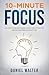 10-Minute Focus: 25 Habits ...