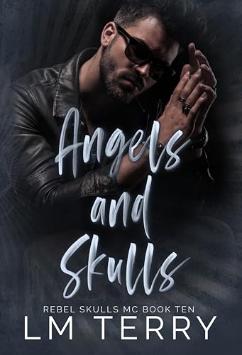 Angels and Skulls (Rebel Skull MC Series Book 10)