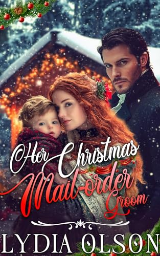 Her Christmas Mail-order Groom: A Western Historical Romance Book (Kindle Edition)