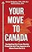 Your Move to Canada: Naviga...