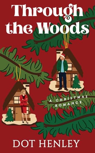 Through the Woods (Christmas in Shaker Falls #1)