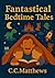 Fantastical Bedtime Tales