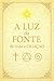 A LUZ da FONTE de toda a CR...