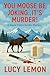 You Moose Be Joking…It’s Murder! by Lucy Lemon You Moose Be Joking…It’s Murder! by Lucy Lemon