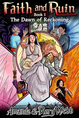 Faith and Ruin: The Dawn of Reckoning (Kindle Edition)