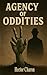 Agency of Oddities by Hector Charon