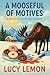 A Mooseful of Motives by Lucy Lemon A Mooseful of Motives by Lucy Lemon