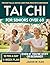 Tai Chi for Seniors: Support Balance, Ease Joint Stiffness & Move with Confidence—Gentle 10-Minute Tai Chi Routines (with Seated Options) for Everyday Independence – 4-Week Plan
