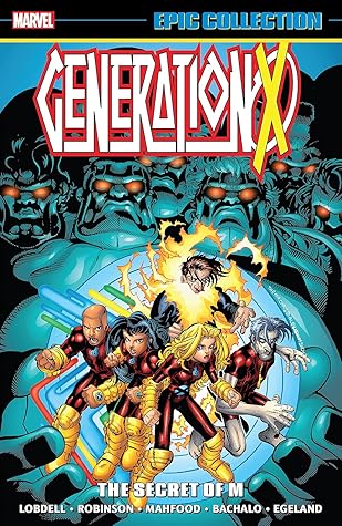 Generation X Epic Collection, Vol. 3: The Secret of M
