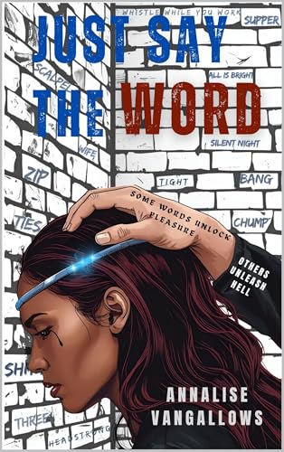 Just Say The Word (Kindle Edition)