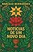 Notícias de Um Novo Dia (A ...