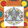 Quiet Time: Courage Over Fear Freestyle Adult Coloring Book