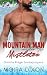 A Mountain Man Under the Mi...