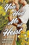 You Had Me at Heist by Christina Britton