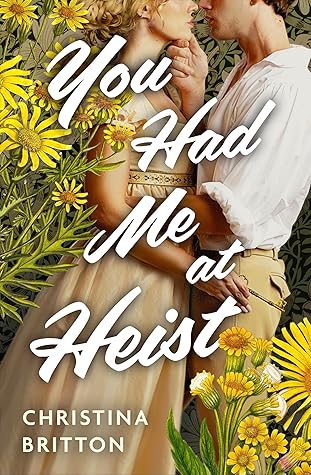 You Had Me at Heist (Wimpole Street Widows Society #2)