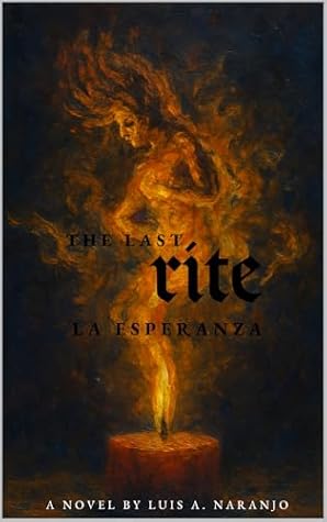 The Last Rite: La Esperanza