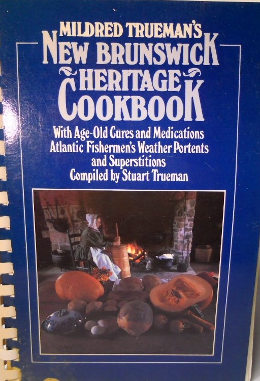 Mildred Trueman's New Brunswick Heritage Cookbook