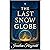 The Last Snow Globe