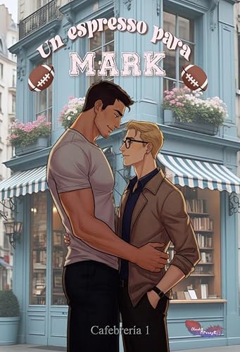 Un espresso para Mark (Spanish Edition)