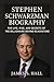 STEPHEN SCHWARZMAN BIOGRAPH...