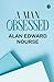 A Man Obsessed