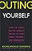 Outing Yourself: How to Com...