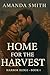 Home for the Harvest by Amanda Smith