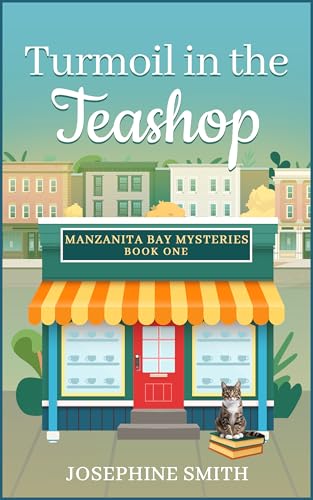 Turmoil in the Teashop: Manzanita Bay Mysteries Book 1 (Kindle Edition)
