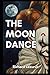 The Moon Dance: A Novelette