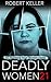 Deadly Women Volume 21: 20 Shocking True Crime Cases of Women Who Kill