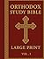 Orthodox Study Bible Large Print by James Armitage
