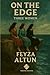 On The Edge by Feyza Altun