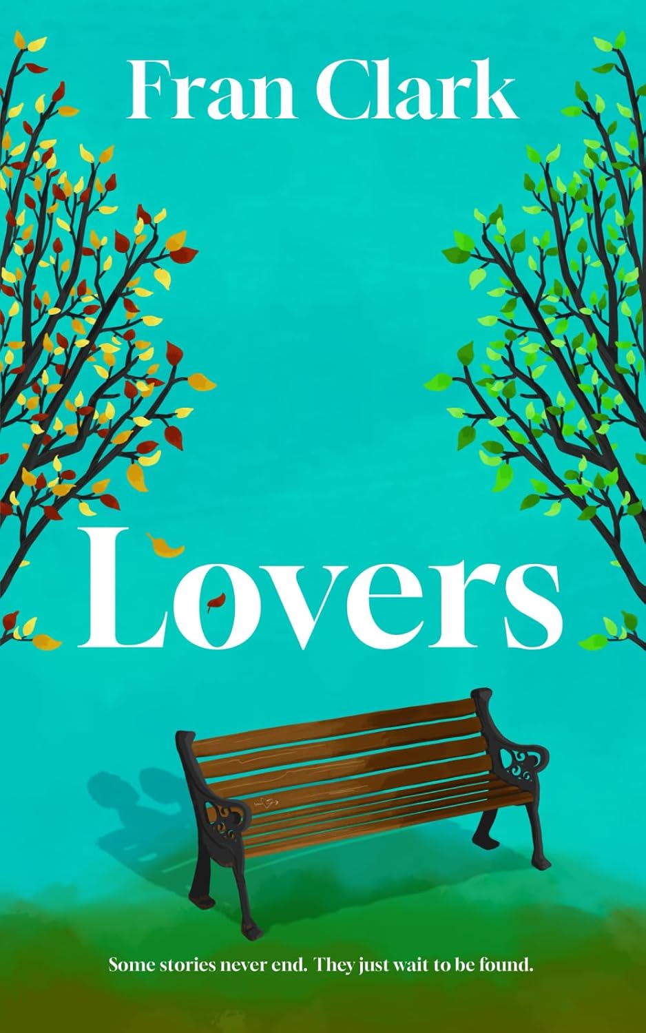 Lovers: A powerful women’s fiction novel of family secrets, second chances, and strangers connected by one forgotten love