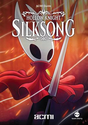 ACMI Guide: Hollow Knight Silksong (Paperback)