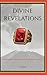 Divine Revelations by T A Hunter