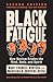 Black Fatigue, Second Editi...