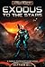 Exodus To The Stars by Matthew  Gill