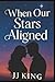 When Our Stars Align