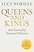 Queens and Kings by Lucy Worsley Queens and Kings by Lucy Worsley