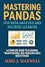 MASTERING PANDAS FOR DATA A...