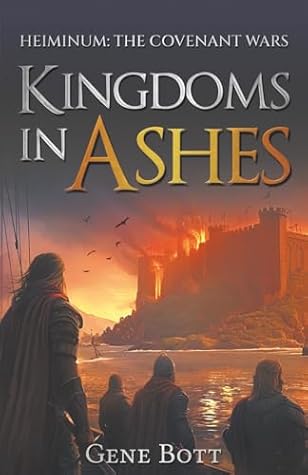 Kingdoms in Ashes (Heiminum: The Covenant War)