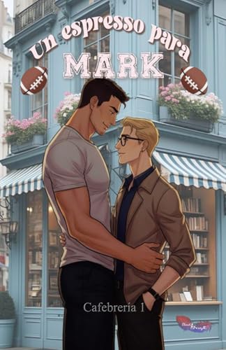 Un espresso para Mark: A escala de grises (Spanish Edition)